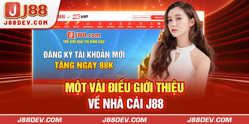 Một vài điều giới thiệu về nhà cái J88