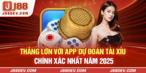 Thắng Lớn Với App Dự Đoán Tài Xỉu Chính Xác Nhất Năm 2025