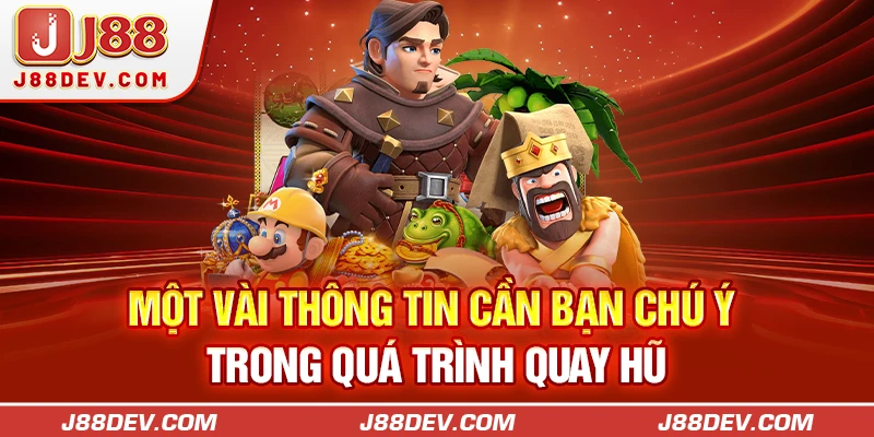 Một vài thông tin cần bạn chú ý trong quá trình quay hũ